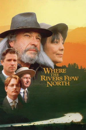 Постер: Where the Rivers Flow North