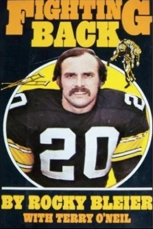 Постер: Fighting Back: The Story of Rocky Bleier