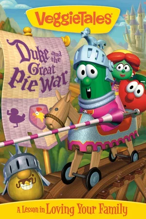 Постер: VeggieTales: Duke and the Great Pie War