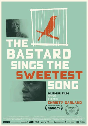 Постер: The Bastard Sings the Sweetest Song