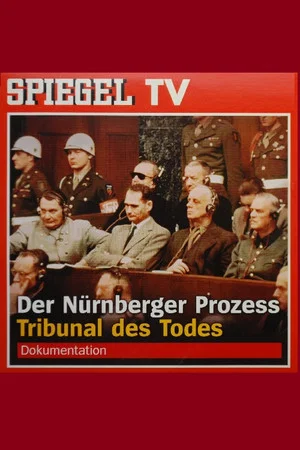 Постер: Der Nürnberger Prozess - Tribunal des Todes