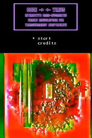 Постер: CODE VIRUS Interactive Omni-Augmented Family Encyclopedia For Transhumanist Adaptability