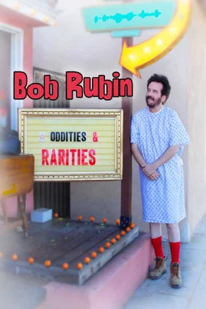 Постер: Bob Rubin: Oddities and Rarities