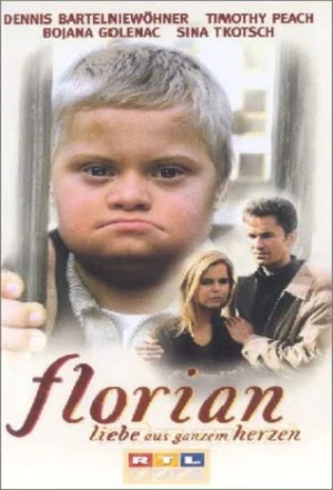 Постер: Florian - Liebe aus ganzem Herzen