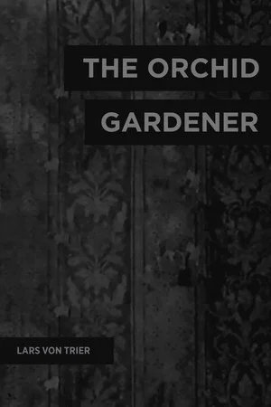 Постер: The Orchid Gardener