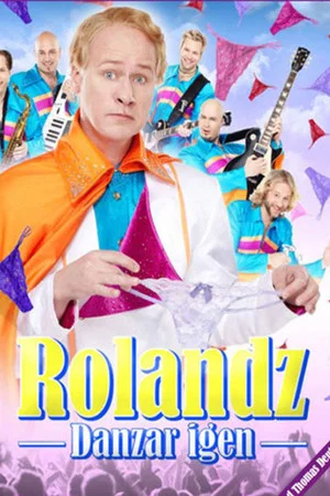 Постер: Rolandz: Danzar igen