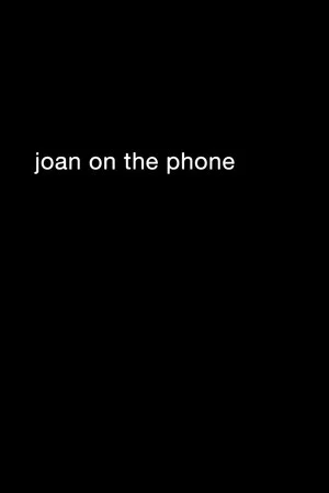 Постер: Joan On The Phone