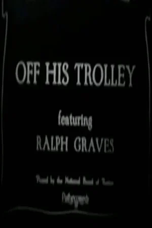 Постер: Off His Trolley