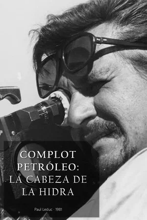 Постер: Complot Petróleo: La cabeza de la hidra
