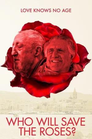 Постер: Who Will Save The Roses?