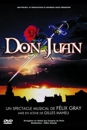 Постер: Don Juan: Un Spectacle Musical de Félix Gray