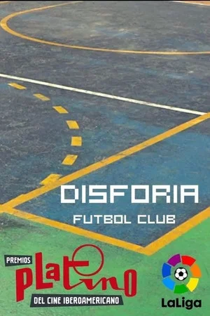 Постер: Disforia Futbol Club