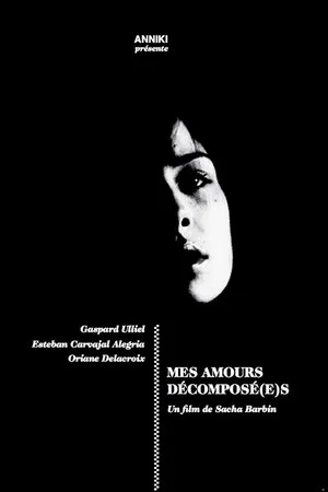 Постер: Mes amours décomposé(s)