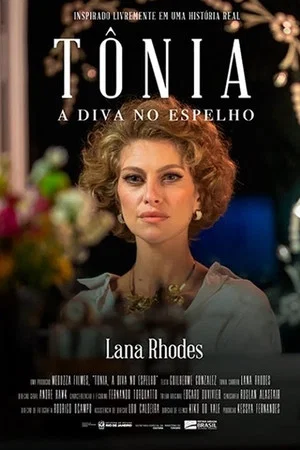 Постер: Tônia, a Diva no Espelho