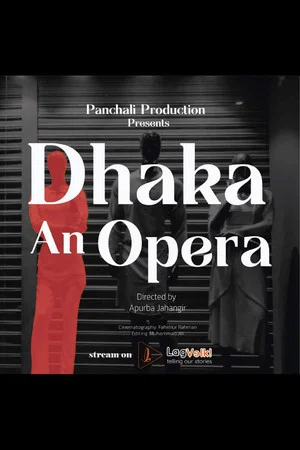 Постер: Dhaka An Opera