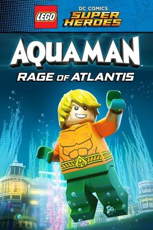 Постер: LEGO Супергерои DC: Аквамен. Ярость Атлантиды