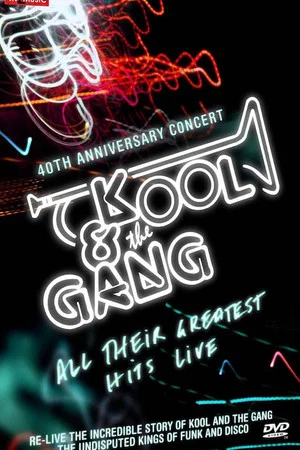 Постер: Kool & The Gang - 40th Anniversary Concert