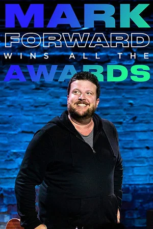 Постер: Mark Forward Wins All the Awards