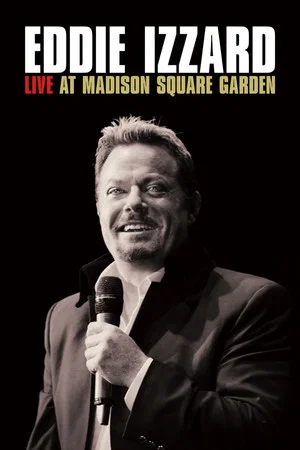 Постер: Eddie Izzard: Live at Madison Square Garden