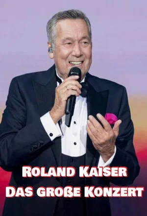 Постер: Roland Kaiser - Das große Konzert