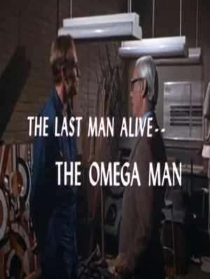 Постер: The Last Man Alive: The Omega Man