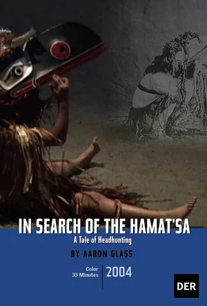 Постер: In Search of the Hamat'sa: A Tale of Headhunting