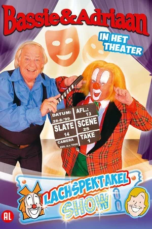Постер: Bassie & Adriaan: In het Theater - Lachspektakelshow