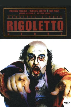 Постер: Giuseppe Verdi's Rigoletto Story