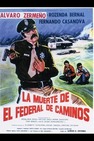 Постер: La Muerte del federal de caminos