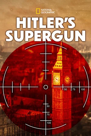 Постер: Hitler's Supergun
