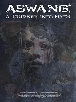 Постер: Aswang: A Journey Into Myth