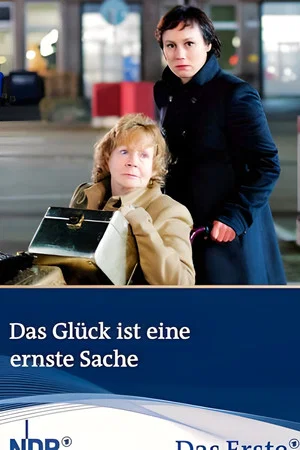Постер: Das Glück ist eine ernste Sache