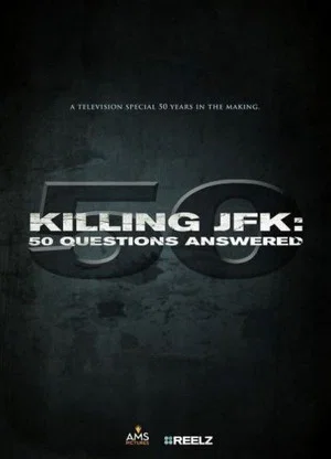 Постер: Killing JFK: 50 Questions Answered