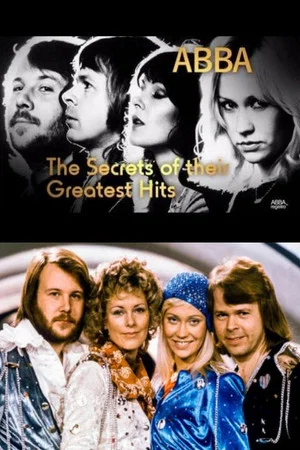 Постер: ABBA: Secrets of their Greatest Hits