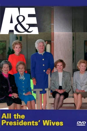 Постер: All the Presidents' Wives