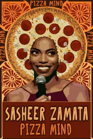 Постер: Sasheer Zamata: Pizza Mind