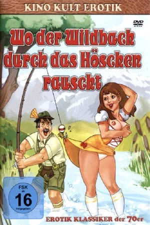 Постер: Wo der Wildbach durch das Höschen rauscht - Witwen-Report