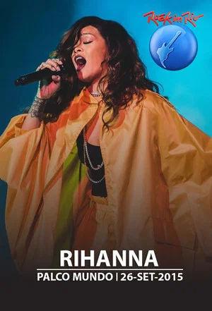 Постер: Rihanna: Rock in Rio