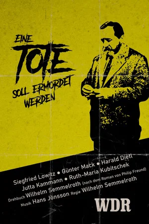 Постер: Eine Tote soll ermordet werden