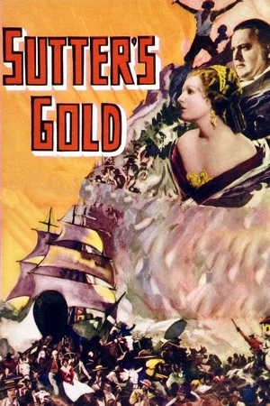 Постер: Sutter's Gold