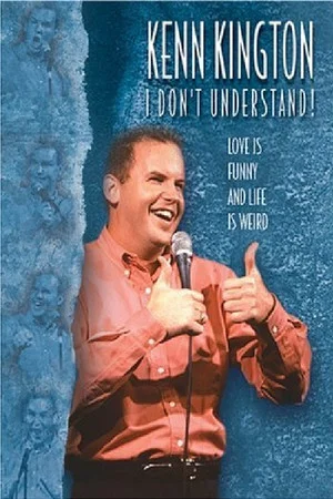 Постер: Kenn Kington: I Don't Understand!
