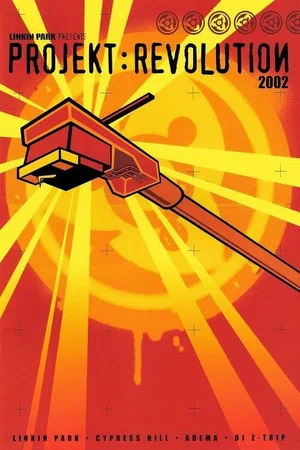 Постер: Linkin Park: Live in San Diego, CA/Las Vegas, NV - Live In Projekt Revolution 2002