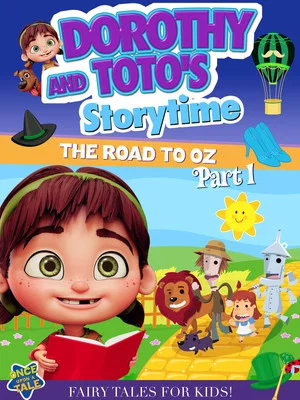 Постер: Dorothy And Toto's Storytime: The Road To Oz Part 1
