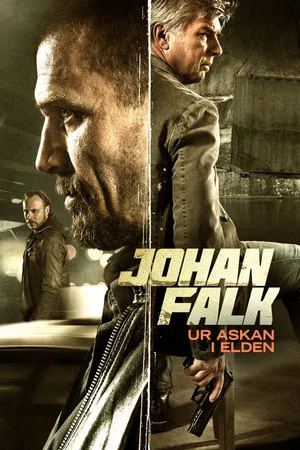 Постер: Johan Falk: From the Ashes into the Fire