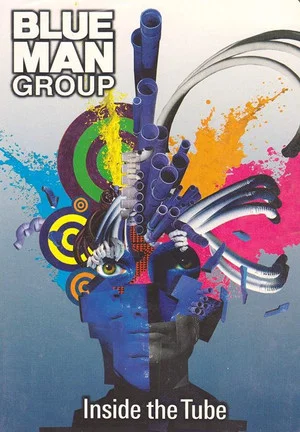 Постер: Blue Man Group: Inside the Tube