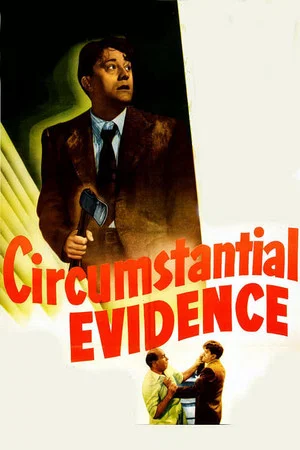 Постер: Circumstantial Evidence