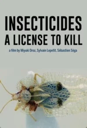 Постер: Insecticides: A License to Kill