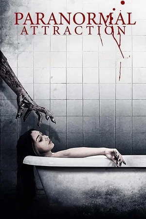 Постер: Paranormal Attraction