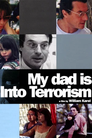 Постер: My Dad Is Into Terrorism