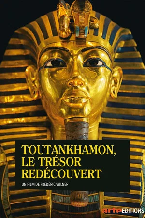 Постер: Toutânkhamon, le trésor redécouvert
